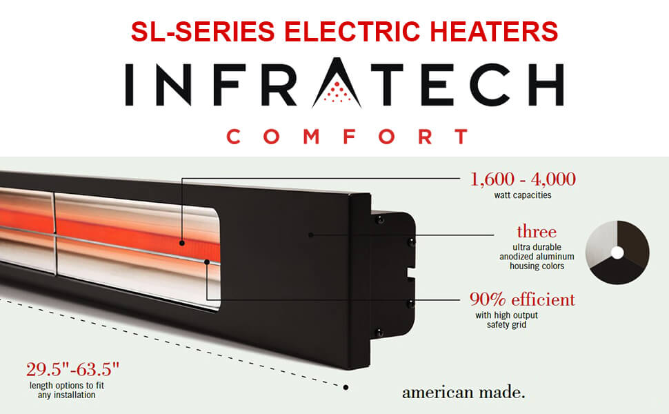 Infratech slim line heaters sold here. The best electric patio heaters